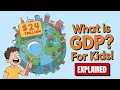 GDP Explained for Kids Fun Simple Guide to the Economy