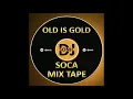 Lagu Old Is Gold - Soca Mix Tape By DJ Sonic