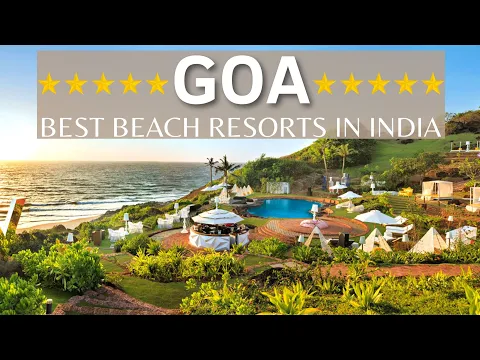 Download MP3 TOP 10 Best Luxury 5 Star Beach Resorts In GOA, India 2021