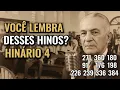 NOSTALGIA: Os Melhores Hinos CCB do Antigo Hinário 4 | Relembre Momentos Inesquecíveis (Com Letra)