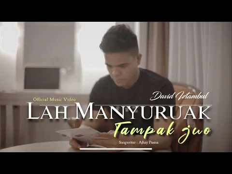 Download MP3 David Iztambul - Lah Manyuruak Tampak Juo [Official Music Video]