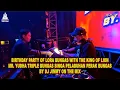 Lagu BIRTHDAY PARTY OF LORA BUNGAS WITH THE KING OF LION MR  YUDHA TRIPLE BUNGAS SINGA PELABUHAN PERAK