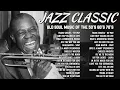Download Lagu The Best 30 Unforgettable Jazz Classics - Frank Sinatra, Nat King Cole, Louis Armstrong