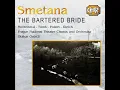 The Bartered Bride. Act III Scene 9-10 - Have you reflected and made up you mind, Happy pair at...