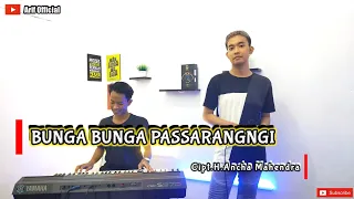 Download BUNGA BUNGA PASSARANGNGI - Cipt.H.Ancha Mahendra || By Anggapare MP3