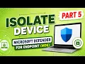 Isolate a Threat Device in Microsoft Defender for Endpoint MDE