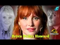 Bryce Dallas Howard Evolution