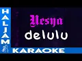 NESYA - delulu (karaoke)