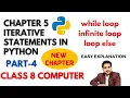 Chapter 5 Iterative Statements in Python Part 4 While Loop Infinite Loop Loop else Class 8
