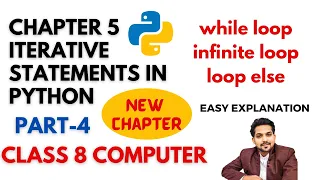 Chapter 5 Iterative Statements in Python Part 4 While Loop Infinite Loop Loop else Class 8