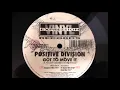 Download Lagu Positive Division - Got To Move It (European Mix) (A1)