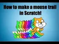 How to make a mouse trail in Scratch