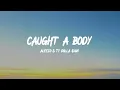 Alesso & Ty Dolla $ign - Caught A Body (Lyrics)