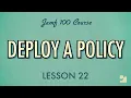 Lesson 22 Deploy a Policy Jamf 100 Course