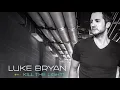 Luke Bryan - Kick The Dust Up