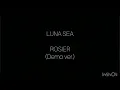 LUNA SEA ROSIER (Demo ver.)