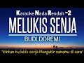 Melukis Senja - Budi Doremi Karaoke Lower Key Nada Rendah -2 (D# / Es)