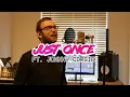 Download Lagu Quincy Jones/James Ingram - Just Once [cover] (ft. Johnny Corsie)
