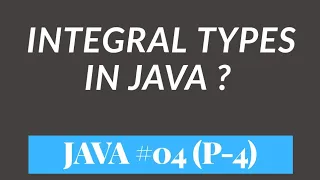 Java Integral Types in Hindi Data types Part - 4