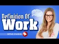Lagu Definition of Work: What Is Work and Work Of Work? YOU SHOULD KNOW!!