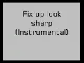 Fix Up Look Sharp ( Instrumental )