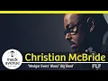 Christian McBride - Medgar Evers' Blues (FLF Highlights)