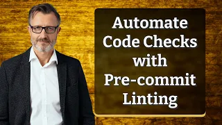 Automate Code Checks with Pre-commit Linting