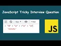 JavaScript BaNaNa Tricky Interview Question