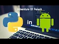 How to make python program and install in Android Phone me python kaise chalaye