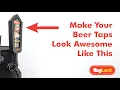 Custom Tap Handle Made Easy - Easily Brand Your Beers On Your Kegerator