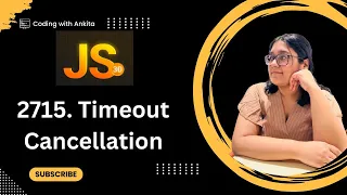 2715 Timeout Cancellation 30 Days of Javascript Leetcode-2715 clearTimeout Time in JS