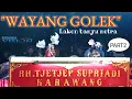 Lagu Wayang golek - RH Tjetjep supriadi - Lakon banyu netra - Part 2