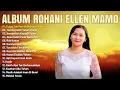 Download Lagu Tuhan Tak Pernah Mengecewakan - Lagu Rohani Ellen Mamo Full Album Pilihan Terbaik 2023