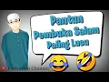 Pantun Pembuka Salam Paling Lucu