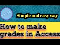 How to make grades in MS Access