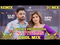 Download Lagu Nattiyaan Dhol Remix Song Shipra Goyal X Gulab Sidhu | Lahoria Production | Punjabi song dj remix