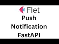 Flet Tutorial - Add Push Notification Pusher From FastAPI