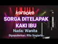 Download Lagu SORGA DITELAPAK KAKI IBU - Rita Sugiarto || Karaoke