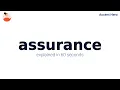 ASSURANCE - Meaning and Pronunciation