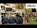 DILLARD S HANDBAGS BRAHMIN PURSE SHOPPING WALK THROUGH