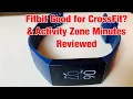Fitbit Good for CrossFit Activity Zone Minutes Review FitGearHunter com