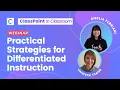 Practical Strategies for Differentiated Instruction Live Webinar