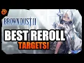 Brown Dust 2 BEST REROLL TARGETS