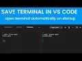 How To Save Terminal In VS Code Save Terminal Tabs To Saved Workspace VSCode Restore Terminal
