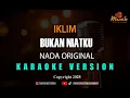 Lagu IKLIM - BUKAN NIATKU [KARAOKE]
