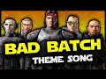 Download Lagu Bad Batch (Star Wars song)