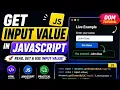 Get Input Value in JavaScript Beginner Friendly DOM Tutorial