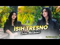 Lagu ISIH TRESNO - INTAN MANDASARI 