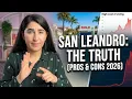 San Leandro CA The Truth No One Tells You Pros Cons 2026
