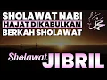 Download Lagu Merdunya Sholawat Jibril Pagi yang Tenang | Keajaiban Sholawat Pembuka Pintu Rezeki Penuh Kebaikan